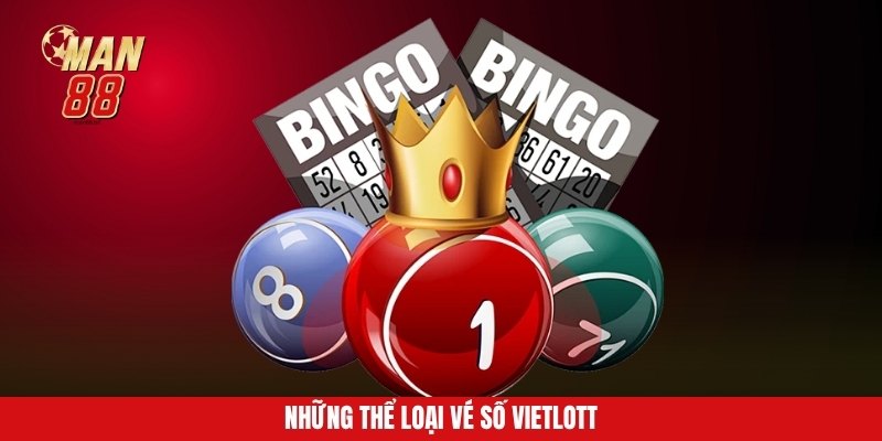 Những thể loại vé số Vietlott
